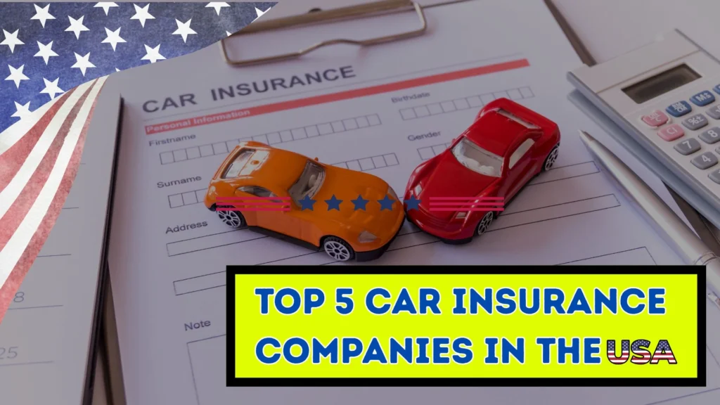 Top 5 Car Insurance Companies in the US – Rates and Reviews (2025)